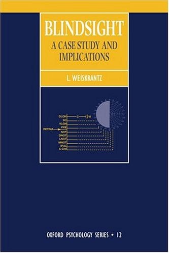 Blindsight: A Case Study and Its Implications