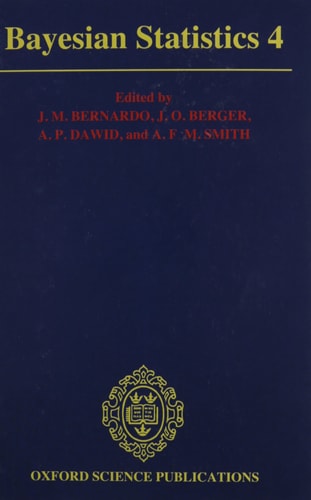 Bayesian Statistics 4: Proceedings of the Fourth Valencia International Meeting