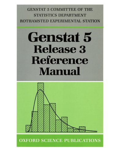 Genstat 5 Release 3: Reference Manual