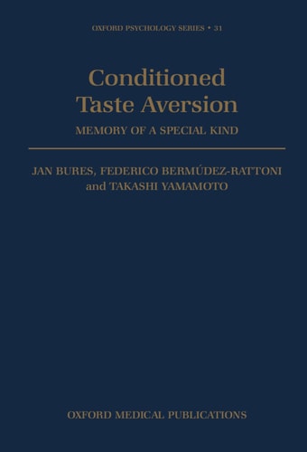 Conditioned Taste Aversion: Memory of a Special Kind