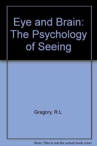 Eye and Brain: The Psychology of Seeing