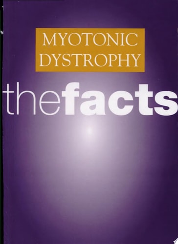 Myotonic Dystrophy: The Facts
