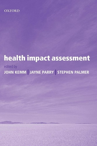 Health Impact Assessment: Concepts, Theory, Techniques and Applications