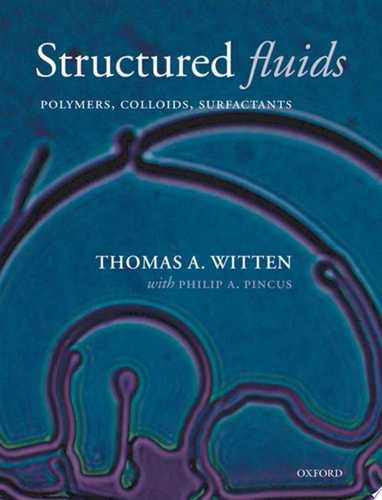 Structured Fluids Polymers, Colloids, Surfactants