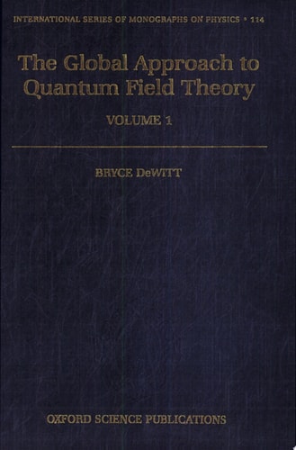 The Global Approach to Quantum Field Theory