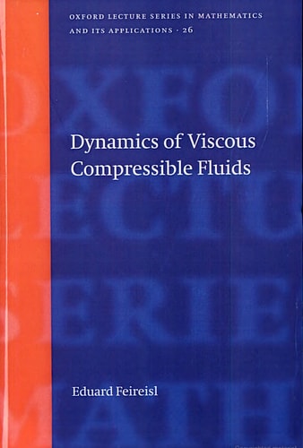 Dynamics of Viscous Compressible Fluids