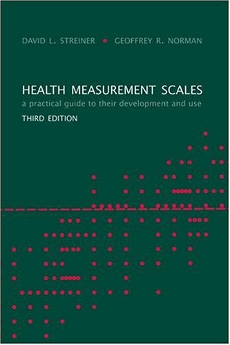 Health Measurement Scales: A Practical Guide to Their Development and Use