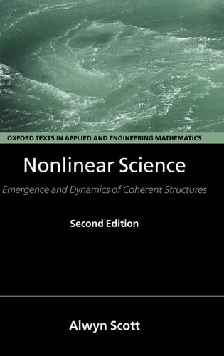 Nonlinear Science: Emergence and Dynamics of Coherent Structures