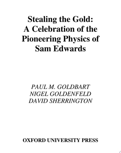 Stealing the Gold: A Celebration of the Pioneering Physics of Sam Edwards
