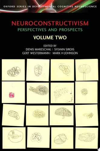 Neuroconstructivism: Perspectives and Prospects