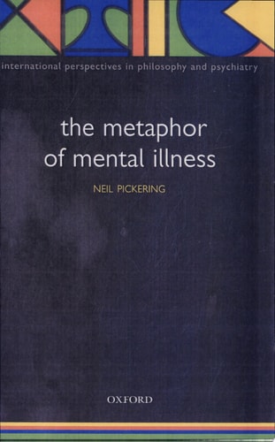 The Metaphor of Mental Illness: International Perspectives in Philosophy and Psychiatry