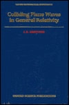 Colliding Plane Waves in General Relativity