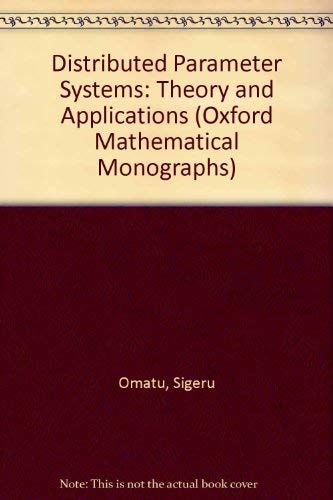 Distributed Parameter Systems: Theory and Applications