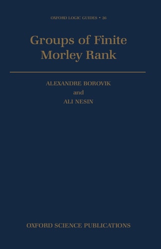 Groups of Finite Morley Rank