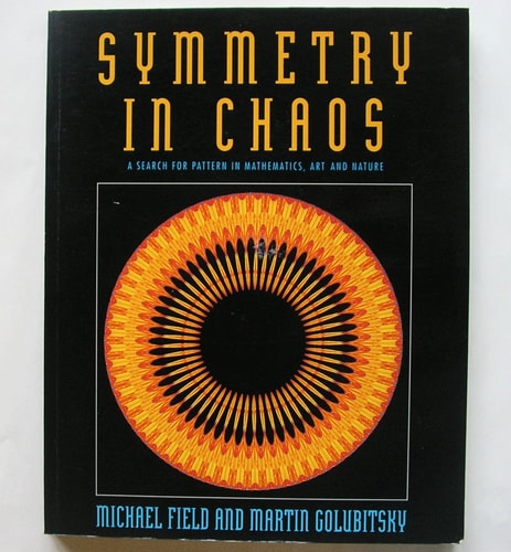 Symmetry in Chaos: A Search for Pattern in Mathematics, Art and Nature