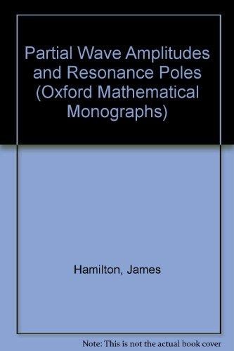 Partial Wave Amplitudes and Resonance Poles