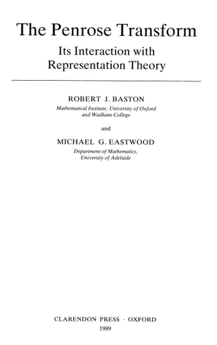 The Penrose Transform: Its Interaction with Representation Theory