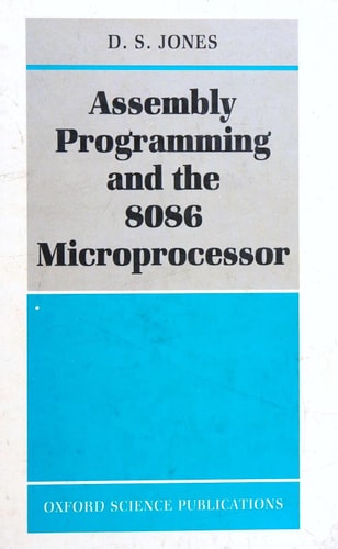 Assembly Programming and the 8086 Microprocessor