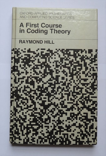 A First Course in Coding Theory