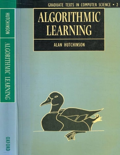 Algorithmic Learning (Graduate Texts in Computer Science, 2)