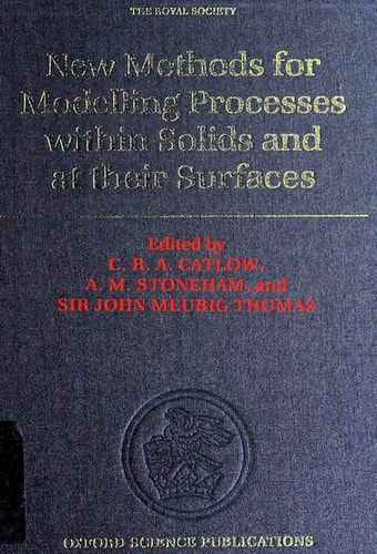 New Methods of Modelling Processes within Solids and at Their Surfaces