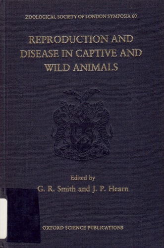 Reproduction and Disease in Captive and Wild Animals