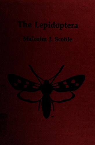 The Lepidoptera: Form, Function and Diversity