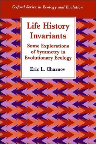 Life History Invariants: Some Explorations of Symmetry in Evolutionary Ecology