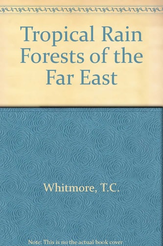 Tropical Rain Forests of the Far East
