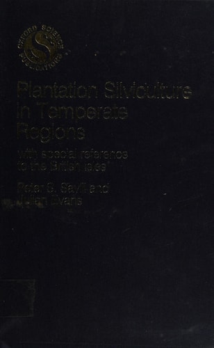 Plantation Silviculture in Temperate Regions: With Special Reference to the British Isles