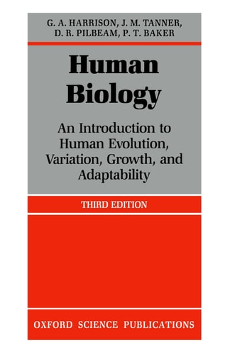 Human Biology: An Introduction to Human Evolution, Variation, Growth, and Adaptability