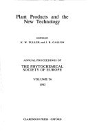 Plant Products and the New Technology