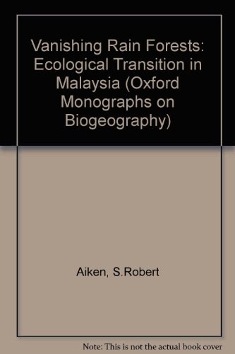Vanishing Rain Forests: The Ecological Transition in Malaysia