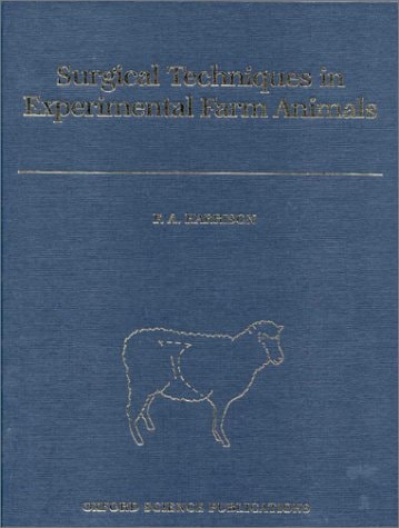 Surgical Techniques in Experimental Farm Animals