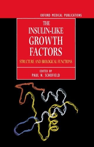 The Insulin-like Growth Factors: Structure and Biological Functions