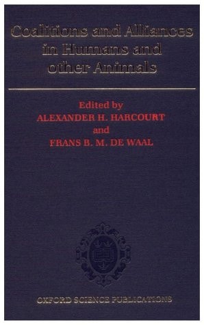 Coalitions and Alliances in Humans and Other Animals