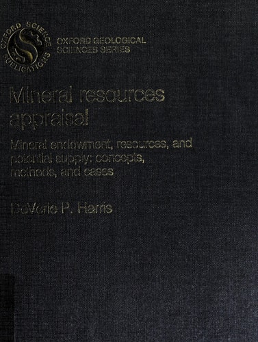 Mineral Resources Appraisal: Mineral Endowment, Resources and Potential Supply: Concepts, Methods, Cases