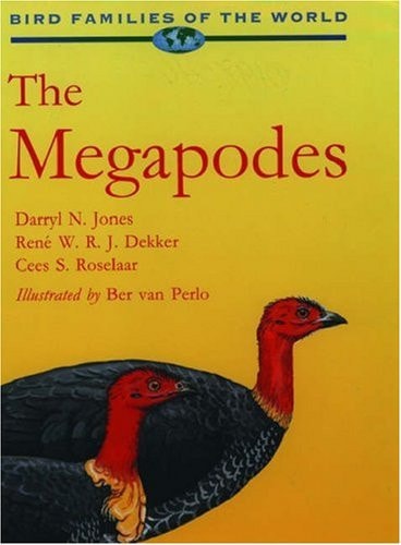 The Megapodes: Megapodiidae