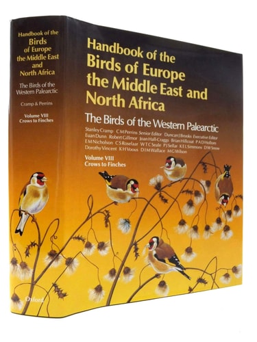 Handbook of the Birds of Europe, the Middle East, and North Africa: The Birds of the Western Palearctic, Volume VIII: Crows to Finches