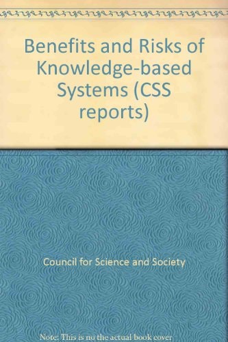 Benefits and Risks of Knowledge-Based Systems
