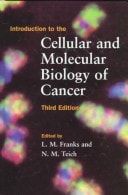 Introduction to the Cellular and Molecular Biology of Cancer