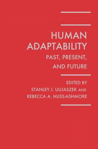 Human Adaptability: Past, Present, and Future