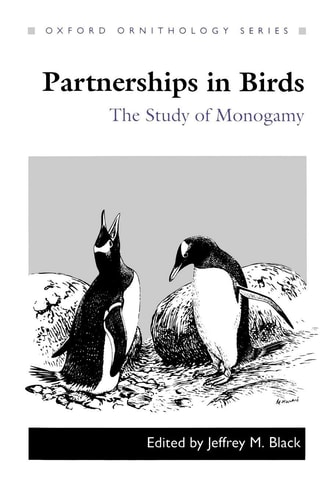 Partnerships in Birds: The Study of Monogamy (Oxford Ornithology Series)