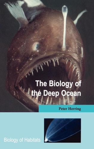 The Biology of the Deep Ocean (Biology of Habitats Series)