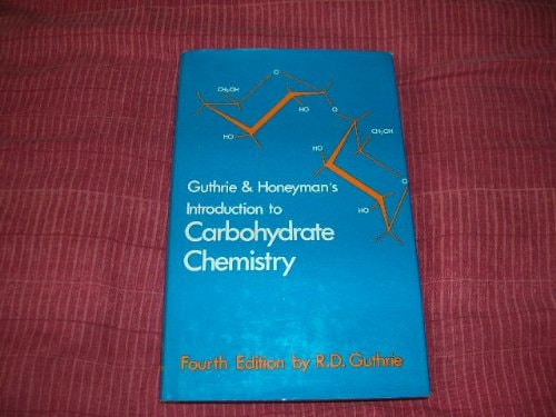 Guthrie and Honeyman's Introduction to Carbohydrate Chemistry
