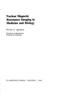 Nuclear Magnetic Resonance Imaging in Medicine and Biology