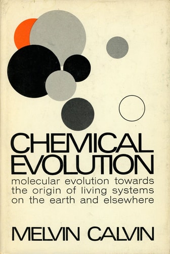 Chemical Evolution: Molecular Evolution Towards the Origin of Living Systems on the Earth and Elsewhere
