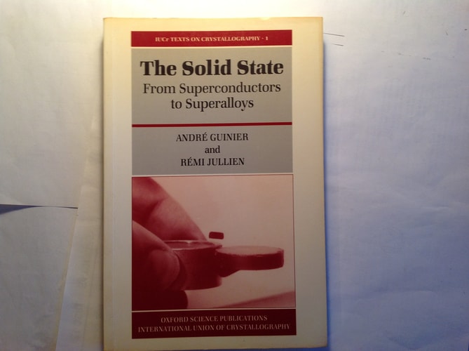 The Solid State: From Superconductors to Superalloys