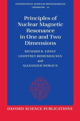 Principles of Nuclear Magnetic Resonance in One and Two Dimensions