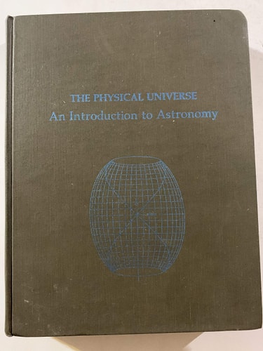 The Physical Universe: An Introduction to Astronomy
